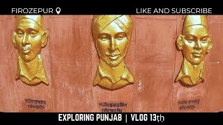 Shaheed Bhagat Singh Samadhi [Tomb] at hussainiwala border ferozepur - Day 1 Travel Vlog Punjab