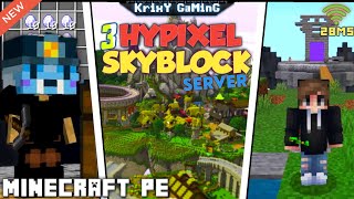 TOP 3 REAL HYPIXEL SKYBLOCK SERVER FOR MINECRAFT PE 1.19+ | TOP 3 BEST HYPIXEL SKYBLOCK | MCPE