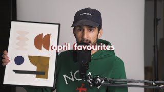 April Favourites