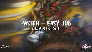 Paster — Easy Job (Lyrics)