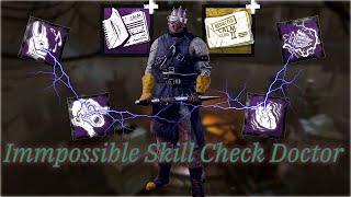 Impossible Skill Check Doctor Build