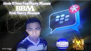 Alexiis El Nene Feat Harry Munes + BBM Prod. Harry Munes + Link de Descarga