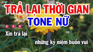 Karaoke Xin Trả Lại Thời Gian Tone Nữ ( Em ) Nhạc Sống Tuấn Kiệt