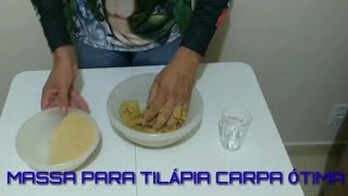 Massa para tilápias e carpas só três ingredientes eficaz