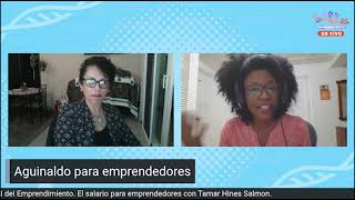 Aguinaldo para emprendedores con Tamar Hines Salmón