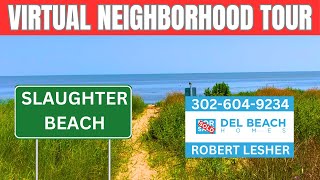 Slaughter Beach Virtual Neighborhood Tour | Milford DE Houses For Sale