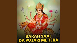 Barah Saal Da Pujari Me Tera