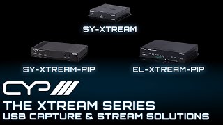 XTREAM – The Multi-Function Range Of Streaming Products From CYP