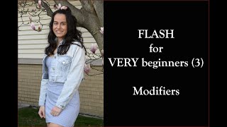 Flash for VERY beginners (3 - Last) - A quicky on modifiers