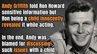 Andy Griffith Truly HATED Ron Howard After He Did This