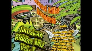 Jamaican Riddim Mix Vol 5