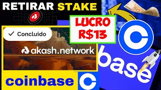 URGENTE 🔥 MISSÃO COINBASE AKASH ,COMO RETIRAR O STAKE , LUCRO R$13