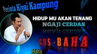 🟢 GUS BAHA || IJAZAH GUS BAHA AL FATIKHAH 313 KALI  - KASIATNYA LUAR BIASA