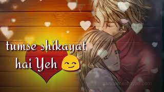 💜💜Feeling Love status  video 💜💜 Tum se shikayat hain ye tum hame milte nahi 💜💜 Whatsapp status