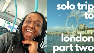 SOLO TRIP TO LONDON - PT. 2: visiting tourist spots and debriefing my trip | Stephanie Greene