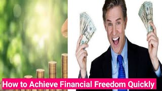 How to Achieve Financial Freedom Quickly |Money Saving Tips