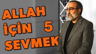 [Yeni Dönem] #124: Ebubekir Sifil - Allah için Sevmek 5