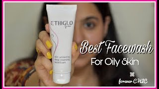 Ethiglo Facewash Review + Demo || Hindi || Best Facewash For Oily Skin || Aakanksha Ghai ||