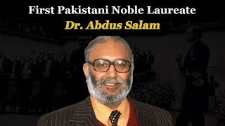 Noble Prize hasil krny waly pehly Pakistani🇵🇰 | Dr. Abdus Salam Biography - GMK Talks