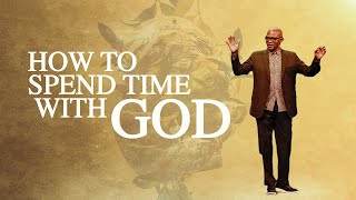 How to Spend Time with God | Mike Moore