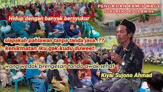 Kiyai Sujono Ahmad.pengajian paling kocak🤣🤣||rutinan kamis wage sukoreno rt 05 rw 04 sukosewu .