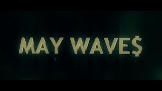 May Wave$ - Агари