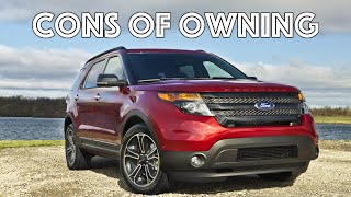 What are the cons of owning a Ford Explorer 5th generation?