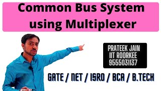 Lecture 14 - Common Bus System using Multiplexer