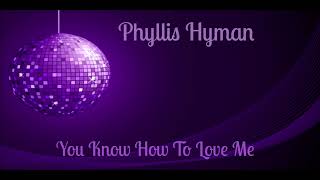 Phyllis Hyman~ "You Know How To Love Me  "~ 💜 💃~ 1979