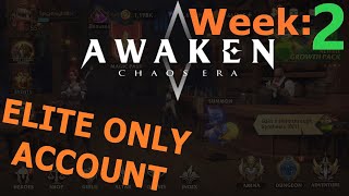 Elite Only Account WEEK 2 Progress! || Awaken: Chaos Era