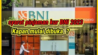 syarat pinjaman kur BNI, kapan mulai dibuka?@bubink80family