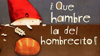 ¡QUE HAMBRE LA DEL HOMBRECITO! - cuentos para niños en español - cuentos para antes de dormir