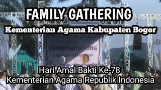 Family Gathering Kementrian Agama Kab Bogor |  Hari Amal Bakti Ke-78 @KementerianAgamaPusat