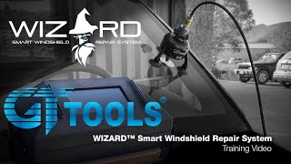 Wizard™ Smart Windshield Repair System - Training Video - GT Tools®