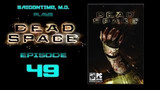 Let's Play Dead Space (Part 49)