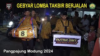 Juara HARAPAN 3 // PUTRA GMT [] GEBYAR LOMBA TAKBIR BERJALAN 2024  Pangpajung Modung