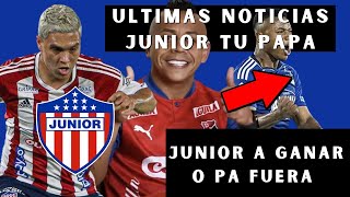 BOMBAZO ULTIMAS NOTICIAS JUNIOR DE BARRANQUILLA ♥️ULTIMAS NOTICIAS 📰 JUNIOR DE BARRANQUILLA 2023👁