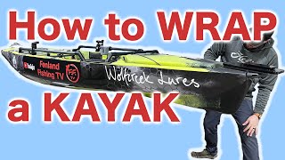 How to WRAP a KAYAK...EASY method 👊🏼👍🏼