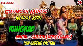 RUNGKAD - MINTUL Dan SAMIRIN (Woko Chanel) || Goyangan Mintul Jos Limbukan Wayang Kulit Terbaru