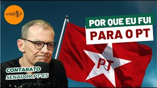 Senador Contarato responde por que foi para o Partido dos Trabalhadores