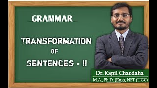 Transformation of Sentences - II