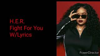 H.E.R. - Fight For You(Lyrics on Display)