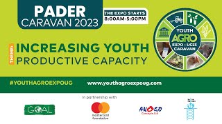 YOUTH AGRO EXPO-UG 23 PADER CARAVAN IN PAJULE TOWN COUNCIL