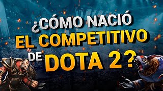 ¿Como nació el Dota 2 competitivo? [Parte 1] | Rivalry ES