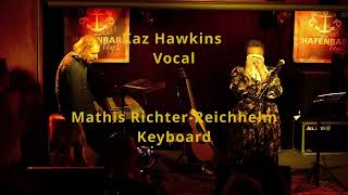 Kaz Hawkins & Mathis Richter Reichhelm – Lipstick & Cocaine... (Hafenbar Tegel Berlin 26.08.2023)