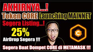 AKHIRNYA TOKEN CORE MAINNET & TUTORIAL BUAT DOMPET CORE DI METAMASK