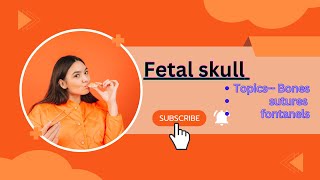 fetal skull # for Bsc Nursing, GNM students # practical....