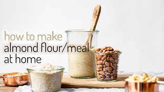 How to make almond flour | Homemade Almond Flour Recipe