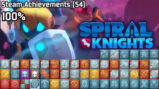 Spiral Knights | Steam Achievements (54), 100%