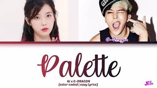 IU (feat. G-DRAGON) 'Palette' color coded (easy lyrics)